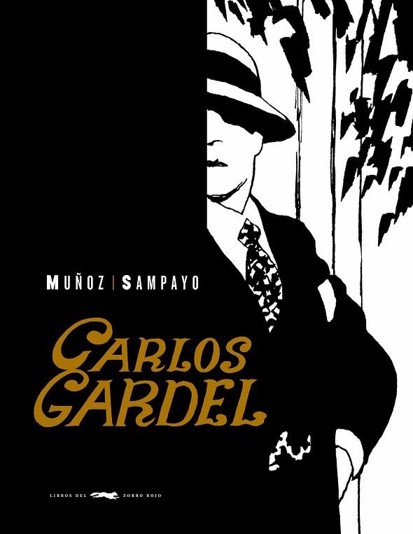 CARLOS GARDEL (EDICION COMPLETA. 75 ANIVERSARIO) | 9788492412754 | MUÑOZ; SAMPAYO | Llibreria La Gralla | Llibreria online de Granollers