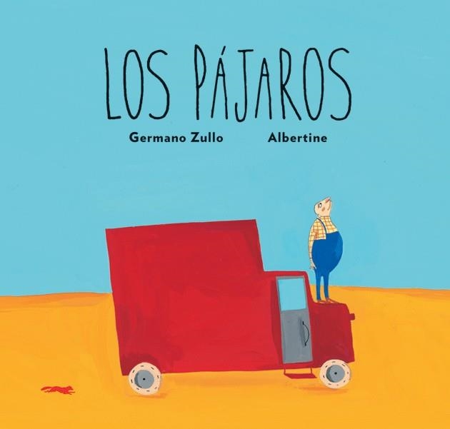 PÁJAROS, LOS | 9788496509566 | ZULLO, GERMANO / ALBERTINE | Llibreria La Gralla | Librería online de Granollers