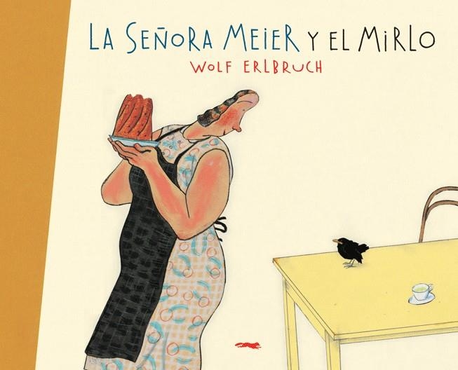 SEÑORA MEIER Y EL MIRLO, LA | 9788496509788 | ERLBRUCH, WOLF | Llibreria La Gralla | Llibreria online de Granollers