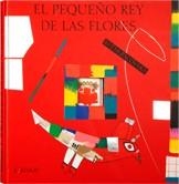 PEQUEÑO REY DE LAS FLORES, EL | 9788492750023 | PACOVSKA, KVETA | Llibreria La Gralla | Librería online de Granollers