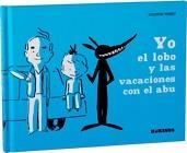 YO EL LOBO Y LAS VACACIONES CON EL ABU | 9788492750542 | PERRET, DELPHINE | Llibreria La Gralla | Llibreria online de Granollers