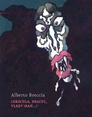 DRACULA DRACUL VLAD... BAH! | 9788495634955 | BRECCIA, ALBERTO | Llibreria La Gralla | Llibreria online de Granollers