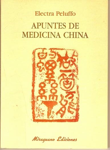 APUNTES DE MEDICINA CHINA | 9788478132577 | PELUFFO, ELECTRA | Llibreria La Gralla | Llibreria online de Granollers