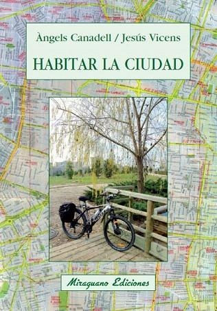 HABITAR LA CIUDAD | 9788478133567 | CANADELL, ANGELS / VICENS, JESUS | Llibreria La Gralla | Llibreria online de Granollers