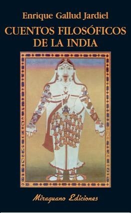 CUENTOS FILOSOFICOS DE LA INDIA  | 9788478133598 | GALLUD JARDIEL, ENRIQUE | Llibreria La Gralla | Llibreria online de Granollers