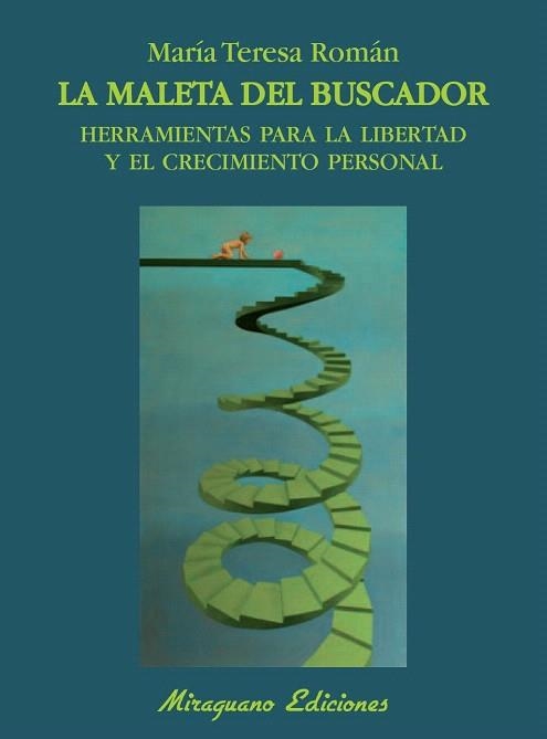 MALETA DEL BUSCADOR.HERRAMIENTAS PARA LA LIBERTAD Y EL CRECIMIENTO PERSONAL | 9788478133741 | ROMÁN, MARÍA TERESA | Llibreria La Gralla | Llibreria online de Granollers