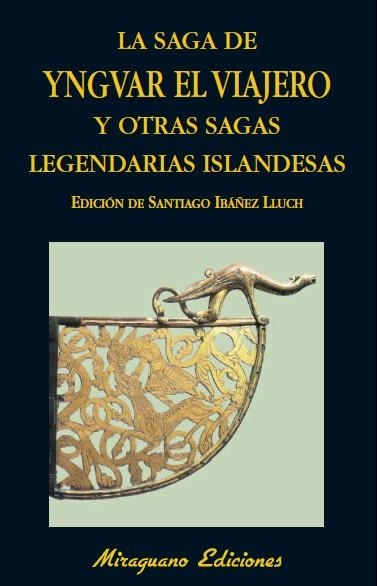 SAGA DE YNGVAR EL VIAJERO Y OTRAS SAGAS LEGENDARIAS DE ISLANDIA, LA | 9788478133802 | ANÓNIMO | Llibreria La Gralla | Llibreria online de Granollers