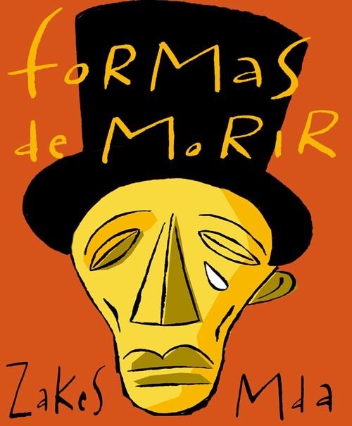 FORMAS DE MORIR (BARBAROS) | 9788495764041 | MDA, ZAKES | Llibreria La Gralla | Llibreria online de Granollers