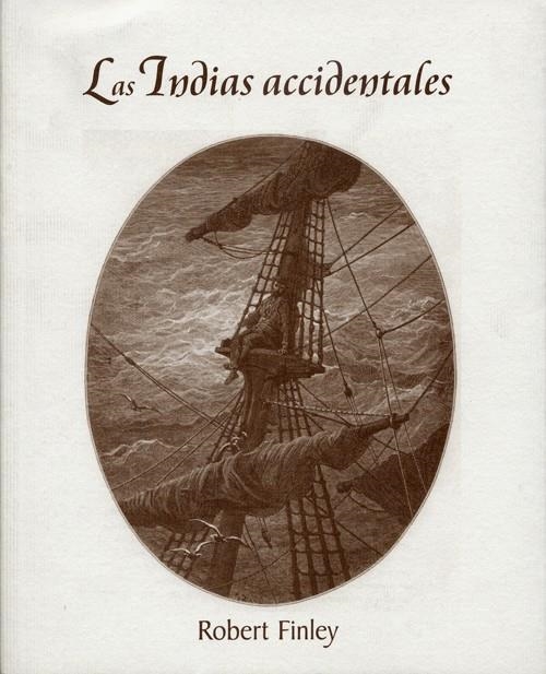 INDIAS ACCIDENTALES, LAS (BARBAROS) | 9788495764058 | FINLEY, ROBERT | Llibreria La Gralla | Llibreria online de Granollers