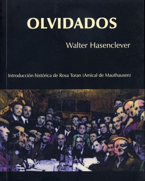 OLVIDADOS | 9788495764065 | HASENCLEVER, WALTER | Llibreria La Gralla | Llibreria online de Granollers