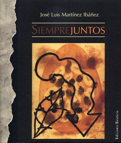 SIEMPRE JUNTOS | 9788495764164 | MARTINEZ IBAÑEZ, JOSE LUIS | Llibreria La Gralla | Librería online de Granollers