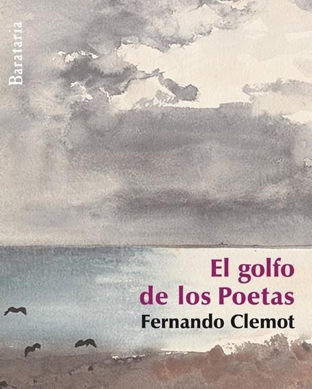 GOLFO DE LOS POETAS, EL | 9788495764904 | CLEMOT, FERNANDO | Llibreria La Gralla | Llibreria online de Granollers