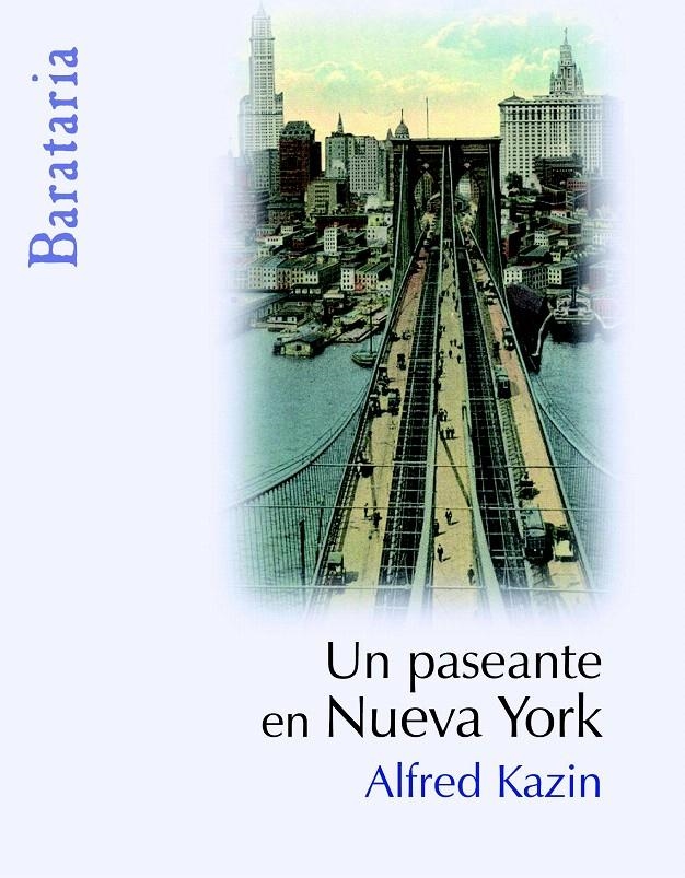 PASEANTE EN NUEVA YORK,UN | 9788495764782 | KAZIN, ALFRED | Llibreria La Gralla | Llibreria online de Granollers