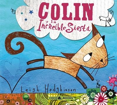 COLIN Y LA INCREIBLE SIESTA | 9788493594305 | HODGKINSON, LEIGH | Llibreria La Gralla | Llibreria online de Granollers