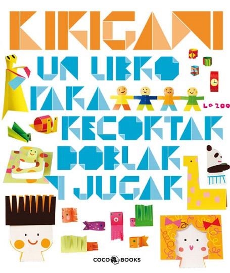 KIRIGAMI. UN LIBRO PARA RECORTAR DOBLAR Y JUGAR | 9788493782122 | ZOO, LA | Llibreria La Gralla | Llibreria online de Granollers