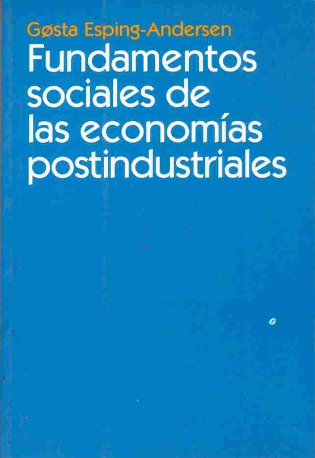 FUNDAMENTOS SOCIALES DE LAS ECONOMIAS POSTINDUSTRIALES | 9788434416970 | ESPING ANDERSEN, GOSTA | Llibreria La Gralla | Llibreria online de Granollers