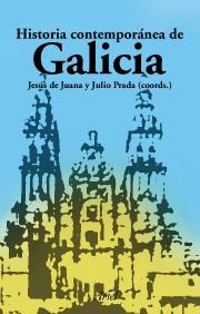 HISTORIA CONTEMPORANEA DE GALICIA | 9788434467903 | JUANA, JESUS DE / PRADA, JULIO | Llibreria La Gralla | Llibreria online de Granollers