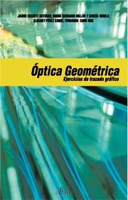 OPTICA GEOMETRICA. EJERCICIOS DE TRAZADO GRAFICO DE RAYOS | 9788434445284 | ESCOFET SOTERAS, JAUME/SAGRARIO MILLAN, MARIA | Llibreria La Gralla | Llibreria online de Granollers