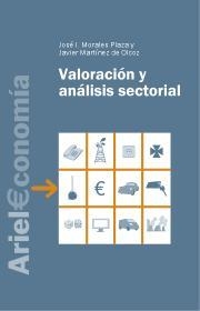 ANALISIS Y VALORACION SECTORIAL | 9788434445314 | MORALEZ PLAZA, JOSE I. / MARTINEZ DE OLCOZ, JAVIER | Llibreria La Gralla | Llibreria online de Granollers