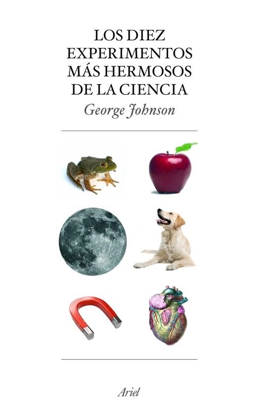 DIEZ EXPERIMENTOS MAS HERMOSOS DE LA CIENCIA, LOS | 9788434453883 | JOHNSON, GEORGE | Llibreria La Gralla | Llibreria online de Granollers