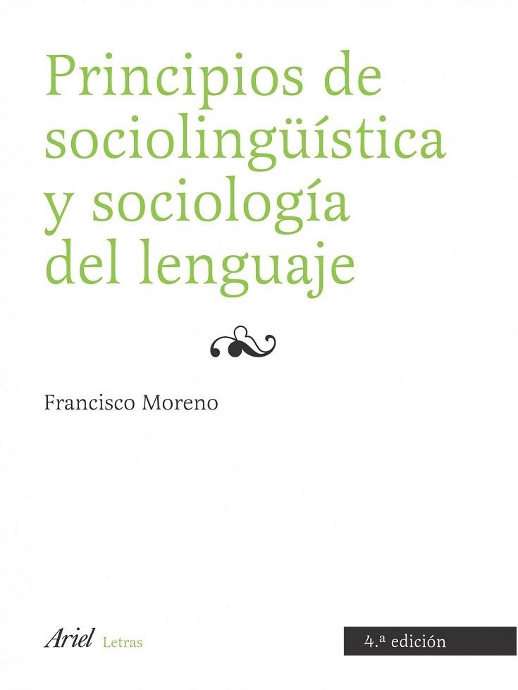 PRINCIPIOS DE SOCIOLINGUISTICA Y SOCIOLOGIA DEL LENGUAJE | 9788434482777 | MORENO FERNANDEZ, FRANCISCO | Llibreria La Gralla | Librería online de Granollers