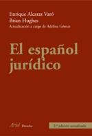 ESPAÑOL JURIDICO, EL | 9788434426719 | ALCARAZ VARO, ENRIQUE / HUGHES, BRIAN | Llibreria La Gralla | Llibreria online de Granollers