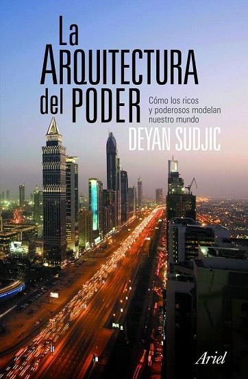 ARQUITECTURA DEL PODER, LA | 9788434469006 | SUDJIC, DEYAN | Llibreria La Gralla | Llibreria online de Granollers