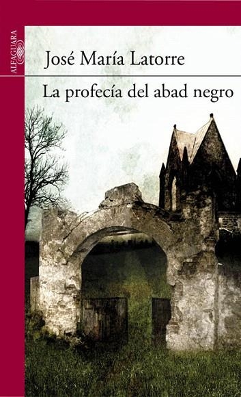 PROFECÍA DEL ABAD NEGRO, LA | 9788420411231 | LATORRE FORTUÑO, JOSE MARIA | Llibreria La Gralla | Llibreria online de Granollers