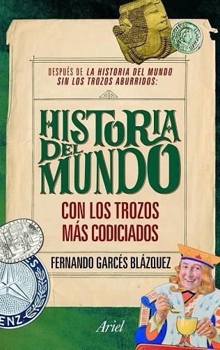 HISTORIA DEL MUNDO. CON LOS TROZOS MAS CODICIADOS | 9788434469570 | GARCES BLÁZQUEZ, FERNANDO | Llibreria La Gralla | Librería online de Granollers