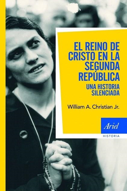 REINO DE CRISTO EN LA SEGUNDA REPÚBLICA, EL | 9788434469839 | CHRISTIAN JR, WILLIAM A. | Llibreria La Gralla | Llibreria online de Granollers