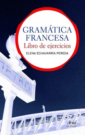 GRAMATICA FRANCESA. LIBRO DE EJERCICIOS | 9788434413559 | ECHEVARRIA PEREDA, ELENA | Llibreria La Gralla | Librería online de Granollers