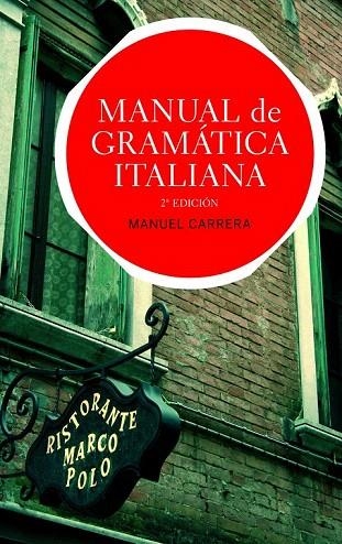 MANUAL DE GRAMATICA ITALIANA | 9788434413573 | CARRERA DIAZ, MANUEL | Llibreria La Gralla | Llibreria online de Granollers