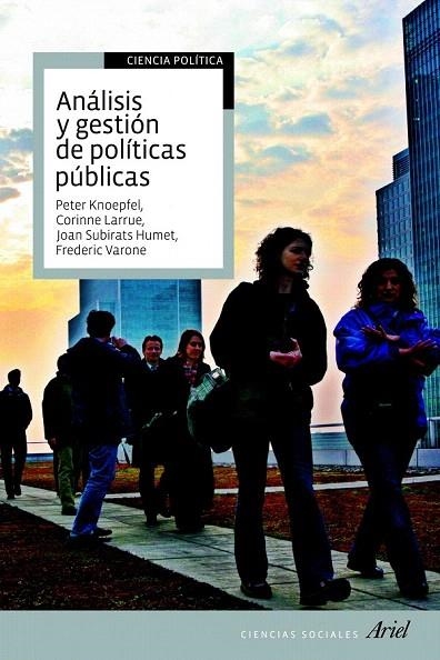ANÁLISIS Y GESTIÓN DE POLÍTICAS PÚBLICAS | 9788434400108 | SUBIRATS, JOAN / KNOEPFEL, PETER / ... | Llibreria La Gralla | Librería online de Granollers