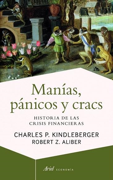 MANÍAS PÁNICOS Y CRACS | 9788434404939 | KINDLEBERGER, CHARLES P.; ALIBER, ROBERT Z. | Llibreria La Gralla | Llibreria online de Granollers