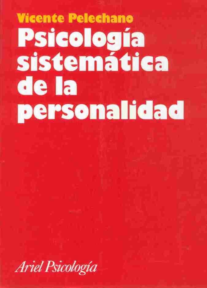 PSICOLOGIA SISTEMATICA DE LA PERSONALIDAD | 9788434408869 | PELECHANO, VICENTE | Llibreria La Gralla | Llibreria online de Granollers