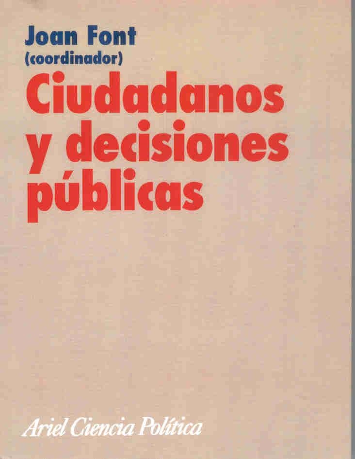 CIUDADANOS Y DECISIONES PUBLICAS (CIENCIA POLITICA) | 9788434418189 | FONT, JOAN (COOR) | Llibreria La Gralla | Llibreria online de Granollers