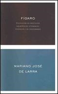 FIGARO.COLECCION DE ARTICULOS DRAMAT. LITER. POL. Y COSTUMB | 9788484321194 | LARRA, MARIANO JOSE DE | Llibreria La Gralla | Llibreria online de Granollers