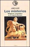 MISTERIOS, LOS RELIGIONES ORIENTALES EN EL IMPERIO ROMANO | 9788484321897 | ALVAR, JAIME | Llibreria La Gralla | Llibreria online de Granollers