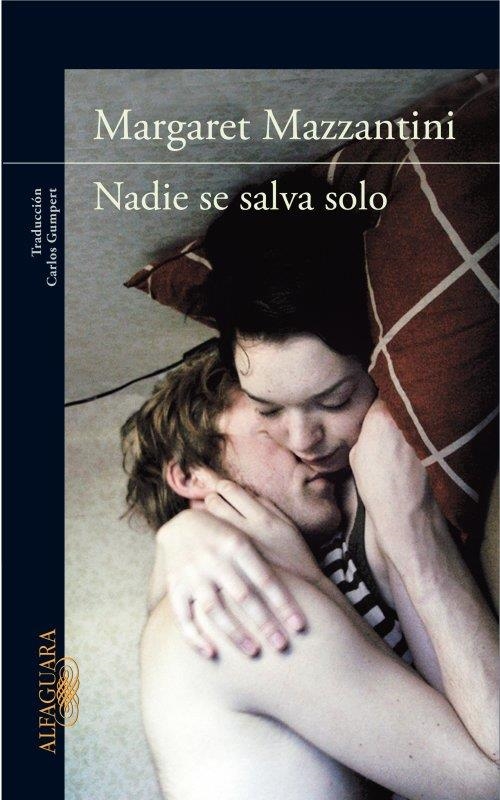 NADIE SE SALVA SOLO | 9788420412689 | MAZZANTINI, MARGARET | Llibreria La Gralla | Librería online de Granollers