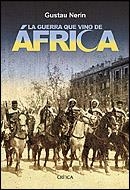 GUERRA QUE VINO DE AFRICA, LA | 9788484326182 | NERIN, GUSTAU | Llibreria La Gralla | Llibreria online de Granollers