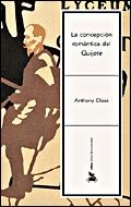 CONCEPCION ROMANTICA DEL QUIJOTE, LA | 9788484326472 | CLOSE, ANTHONY | Llibreria La Gralla | Llibreria online de Granollers