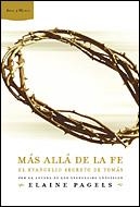 MAS ALLA DE LA FE. EL EVANGELIO SECRETO DE TOMAS (ARES Y MAR | 9788484326410 | PAGELS, ELAINE | Llibreria La Gralla | Llibreria online de Granollers