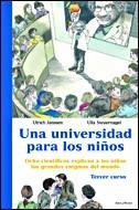 UNIVERSIDAD PARA LOS NIÑOS 3, UNA | 9788484326786 | JANSSEN, ULRICH / STEUERNAGEL, ULLA | Llibreria La Gralla | Librería online de Granollers