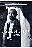 ESCONDIDO. EL CALVARIO DE MANUEL CORTES | 9788484327806 | FRASER, RONALD | Llibreria La Gralla | Llibreria online de Granollers