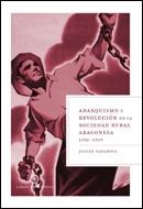 ANARQUISMO Y REVOLUCION EN LA SOCIEDAD RURAL ARAGONESA | 9788484328421 | CASANOVA, JULIAN | Llibreria La Gralla | Llibreria online de Granollers