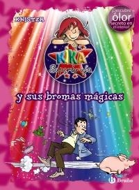 KIKA SUPERBRUJA Y SUS BROMAS MÁGICAS  | 9788421686645 | KNISTER | Llibreria La Gralla | Librería online de Granollers