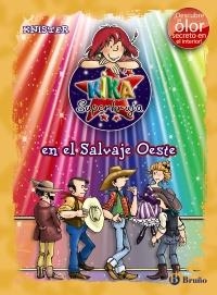 KIKA SUPERBRUJA EN EL SALVAJE OESTE | 9788421687239 | KNISTER | Llibreria La Gralla | Llibreria online de Granollers