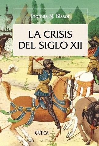 CRISIS DEL SIGLO XII, LA | 9788498920710 | BISSON, THOMAS N. | Llibreria La Gralla | Llibreria online de Granollers