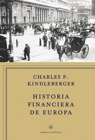 HISTORIA FINANCIERA DE EUROPA | 9788498922134 | KINDLEBERGER, CHARLES P. | Llibreria La Gralla | Llibreria online de Granollers