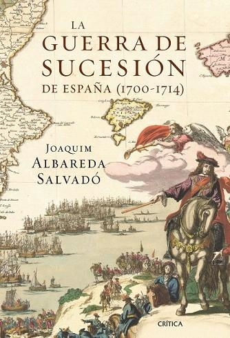 GUERRA DE SUCESIÓN DE ESPAÑA, LA (1700-1714) | 9788498923100 | ALBAREDA SALVADÓ, JOAQUIM  | Llibreria La Gralla | Llibreria online de Granollers